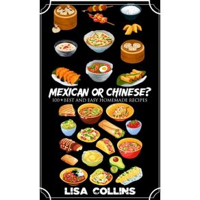 MEXICAN OR CHINESE