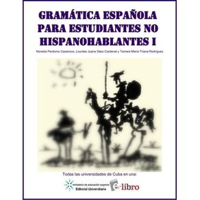 Gramática española para estudiantes no hispanohablantes: primera parte