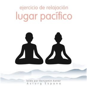Ejercicio de relajación Lugar pacífico