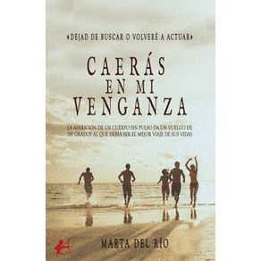 Caerás en mi venganza