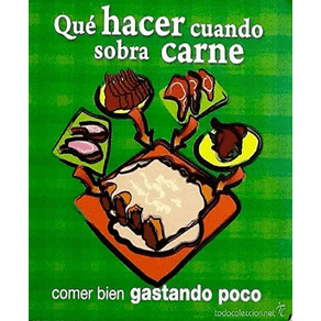 Qué hacer cuando sobra carne