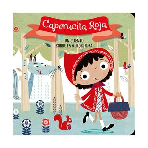 CAPERUCITA ROJA. UN CUENTO SOBRE LA AUTOESTIMA