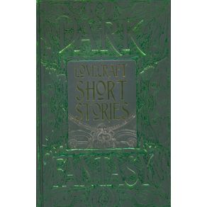 Lovecraft short stories: gothic fantasy, short stories