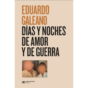 Días y noches de amor y de guerra