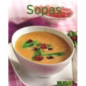 Mini Libros De Cocina: Sopas Reconfortantes Y Aromaticas