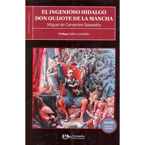 EL INGENIOSO HIDALGO DON QUIJOTE DE LA MANCHA