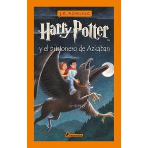 Harry Potter y el prisionero de Azkaban ( Harry Potter 3 )