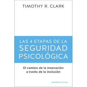 Las 4 etapas de la seguridad Psicológica