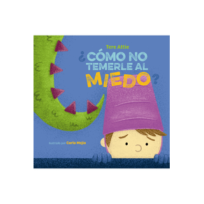 ¿Cómo no temerle al miedo?