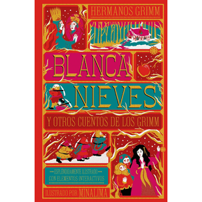 Blanca nieves y otros cuentos de los Grimm (20 cuentos ilustrados con elementos interactivos en 3-D)