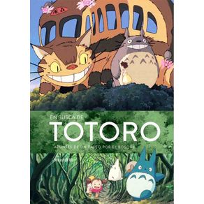 En busca de Totoro: apuntes de un paseo por el bosque