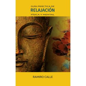 Guía práctica de relajación física y mental