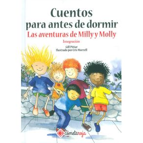 Cuentos para antes de dormir. Las aventuras de Milly y Molly. Integración