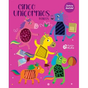 Cinco Unicornios Felices - texturas divertidas!