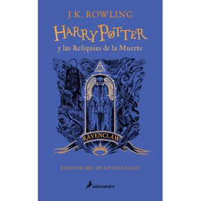 Harry Potter y las reliquias de la muerte (edición Ravenclaw del 20 aniversario) ( Harry Potter edición del 20 aniversario 7 )