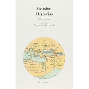 HISTORIAS HERODOTO: LIBROS I - IV