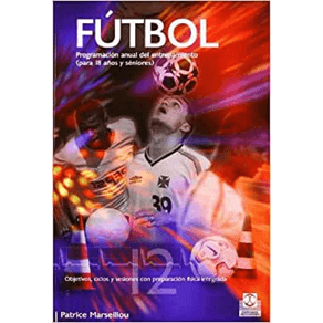 FUTBOL. PROGRAMACION ANUAL DEL ENTRENAMIENTO (PARA 18 AÑOS Y SENIORS)