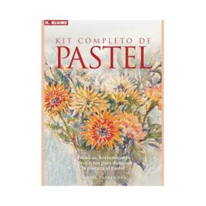 KIT COMPLETO DE PASTEL: TECNICAS, HERRAMIENTAS Y PROYECTOS PARA DOMINAR LA PINTURA AL PASTEL