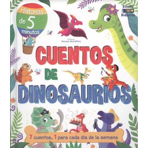 Cuentos de dinosaurios. 7 cuentos, 1 para cada día