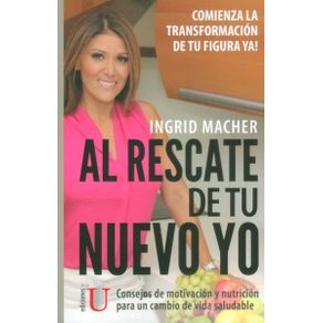 Al rescate de tu nuevo yo, consejos de motivación y MBNH3 para un cambio de vida saludable