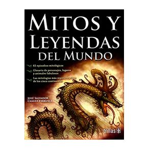 MITOS Y LEYENDAS DEL MUNDO