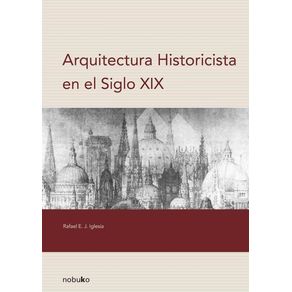 Arquitectura historicista en el siglo XIX