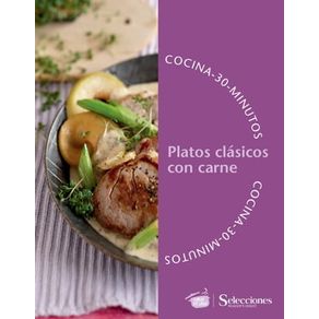 Cocina en 30 minutos: Platos clásicos con carne