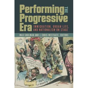 Performing the Progressive Era