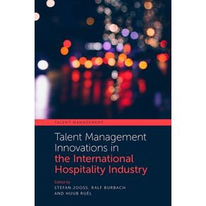 Talent Management Innovations in the International Hospitality Industry