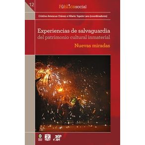 Experiencias de salvaguardia del patrimonio cultural inmaterial