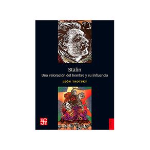STALIN: UNA VALORACION DEL HOMBRE Y SU INFLUENCIA