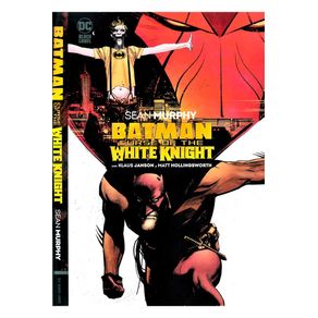 Batman. Curse of the white knight