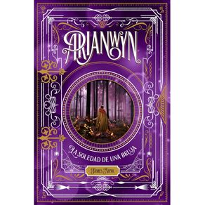 ARIANWYN 2: LA SOLEDAD DE UNA BRUJA