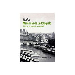 MEMORIAS DE UN FOTOGRAFO: PARIS EN LOS INICIOS DE LA FOTOGRAFIA