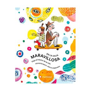 EN LA CAJA MARAVILLOSA: VIAJE AL INTERIOR DE LA VIDA