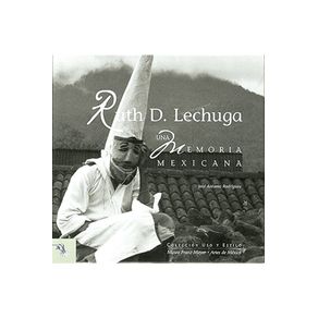 Ruth D. lechuga: Una memoria mexicana