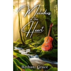 Melodies of the Heart