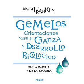 Gemelos. Orientaciones sobre su crianza y desarrollo psicológico