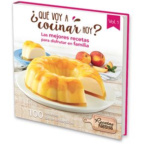 ¿QUE VOY  A COCINAR HOY? LAS MEJORES RECETAS PARA DISFRUTAR EN FAMILIA