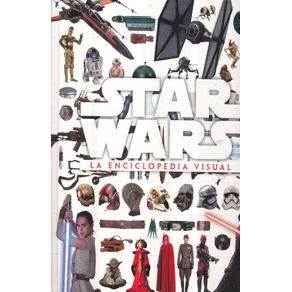 Star Wars. La enciclopedia visual