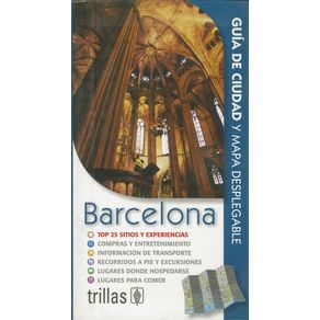 BARCELONA: GUIA DE CIUDAD Y MAPA DESPLEGABLE.