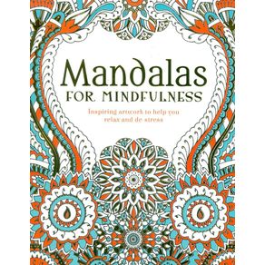 MANDALAS FOR MINDFULNESS
