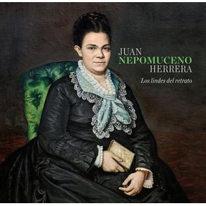 JUAN NEPOMUCENO, LOS LIDERES DEL RETRATO