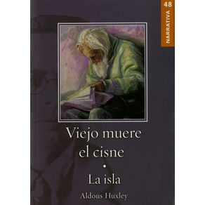 Viejo muere el cisne/La isla
