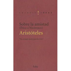 Sobre la amistad, ética a Nicómaco España