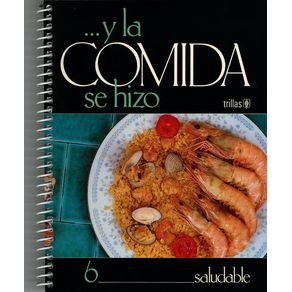 ...y la comida se hizo saludable