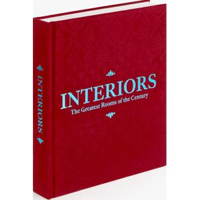 INTERIORS: THE GREATEST ROOMS OF THE CENTURY (VELVET COVER COLOR IS MERLOT RED, 1 OF 4 AVAILABLE COL