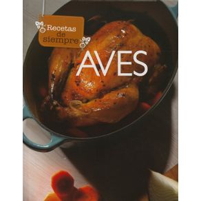 RECETAS DE SIEMPRE: AVES