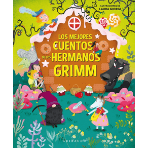 Los Mejores Cuentos De Los Hermanos Grimm