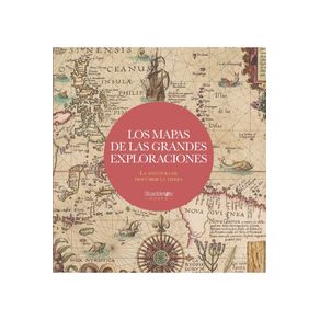 Los mapas de las grandes exploraciones